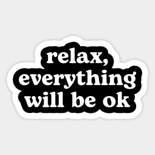 Quote print, Minimalist, Motivational, Wall Art, Modern Art, Relax everything will be OK | white Sticker